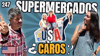 247. ¿Son CAROS? Los SUPERMERCADOS EN ESTADOS UNIDOS | Viaje a USA 🇺🇸