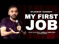 My first job  stand up comedy by punit pania