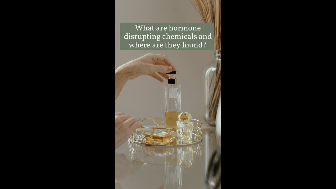 What are hormone disrupting chemicals and where are they found?