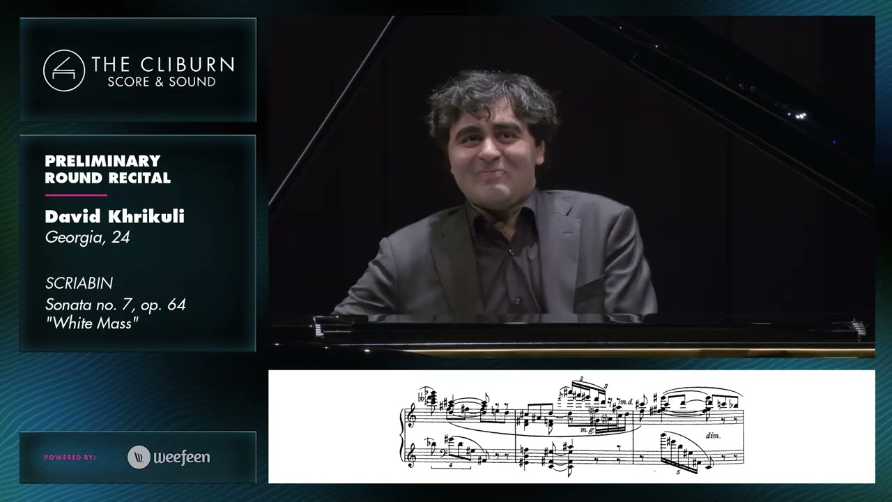 David Khrikuli: SCRIABIN Sonata No. 7, op. 64 "White Mass" - CLIBURN SCORE & SOUND