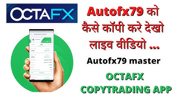Autofx79 ko kaise copy  kare dekho ? how to copy autofx79 in octafx copytrading app ? octafx nishant