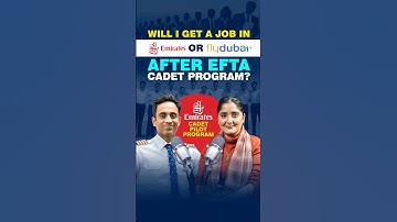 Will I get a Job in Emirates or Flydubai after EFTA Cadet Program? | Emirates Cadet Pilot Program