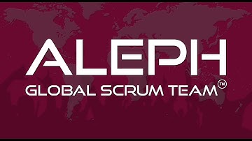 ALEPH GLOBAL SCRUM TEAM ™