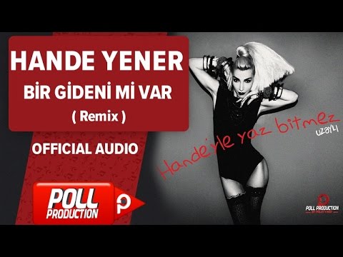 Hande Yener - Bir Gideni Mi Var ( Remix ) - Official Audio