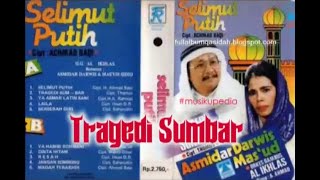 (Full Album) Mas'ud Sidik & Asmidar Darwis # Tragedi Sumbar