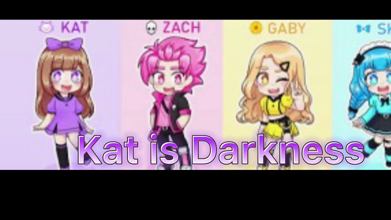 Kat is Darkness in the z squad Zacharyzaxor new squad YouTube