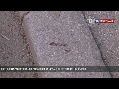 FURTO CON SPACCATA DA UNA PARRUCCHIERA IN VIALE XX SETTEMBRE  | 15/01/2025