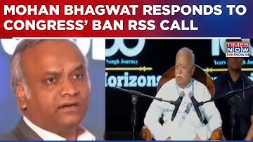 Mohan Bhagwat Responds To Congress’ Call To Ban RSS, Says, 