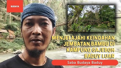 KONDISI JEMBATAN BAMBU DI BADUY LUAR