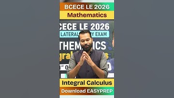 BCECE LE 2026 | Mathematics | Integral Calculus | Detailed Live Classes #bcecele #leet #beu #bcece