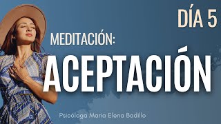 MEDITACIÓN: ACEPTACIÓN | Psicóloga Maria Elena Badillo