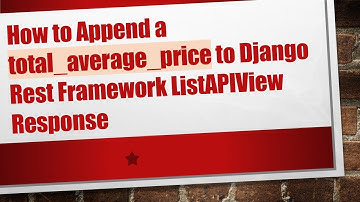 How to Append a total_average_price to Django Rest Framework ListAPIView Response