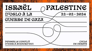 Israël et Palestine, d'Oslo à la guerre de Gaza