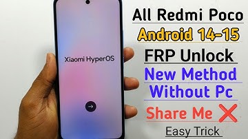 All Poco Redmi Android 14,15 Frp bypass Without PC || All Redmi Poco Frp Unlock 2026 || New Trick 