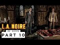 L.A NOIRE - THE QUARTER MOON MURDERS - Walkthrough Gameplay Part 10 - (4K 60FPS) - No Commentary