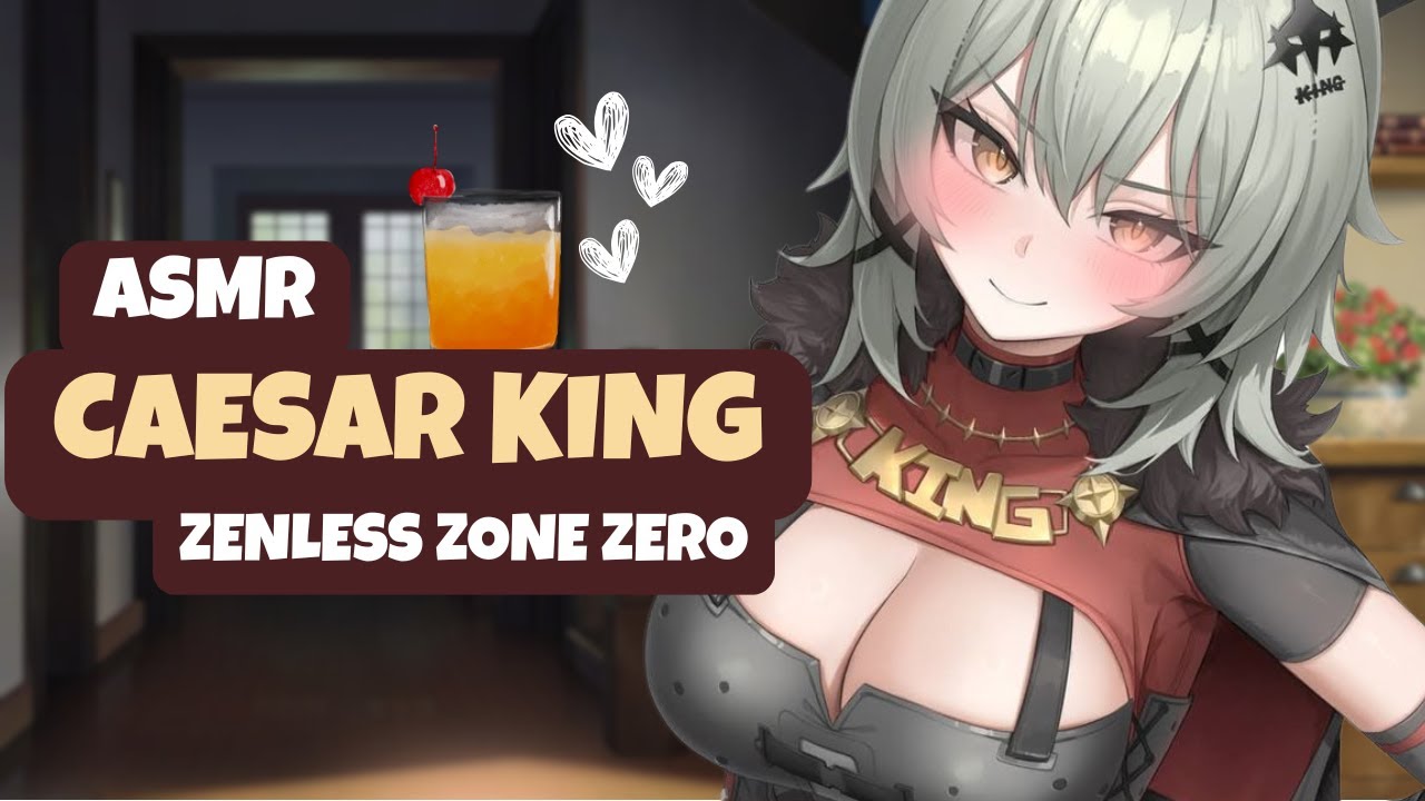 ASMR | Flirty Caesar Drank Too Much Nitro Fuel - Zenless Zone Zero