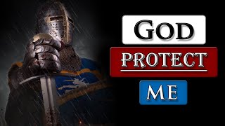 PRAYER FOR PROTECTION || This is the time to ask God for help!