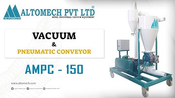 Vacuum & Pneumatic Conveyor |Grain/Corn Conveying System | ALTOMECH PRIVATE LIMITED