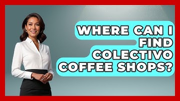 Where Can I Find Colectivo Coffee Shops? - The Midwest Guru