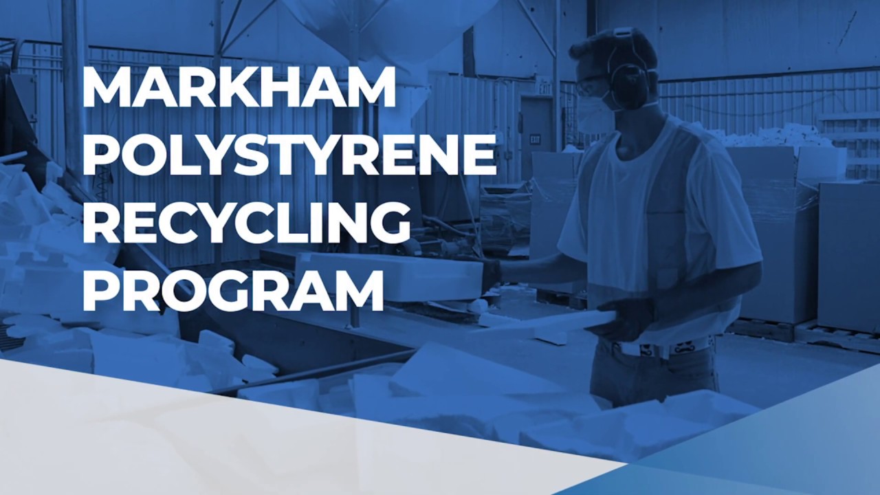 Markham Polystyrene Recycling Program YouTube