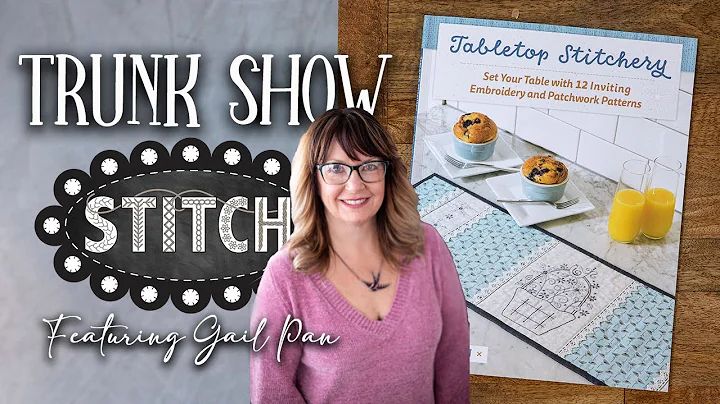 Tabletop Stitchery Trunk Show | Lisa Bongean | Gai...