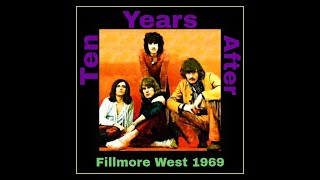 Ten Years After - Fillmore West, San Francisco 1968  (Complete Bootleg)