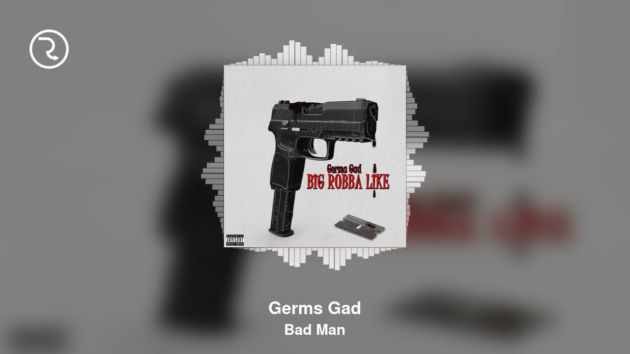 Watch Germs Gad - Bad Man on YouTube Watch Germs Gad - Bad Man on YouTube