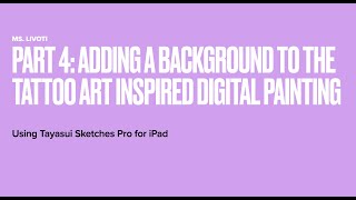 Part 4: Adding a background to the tattoo art inspired digital painting