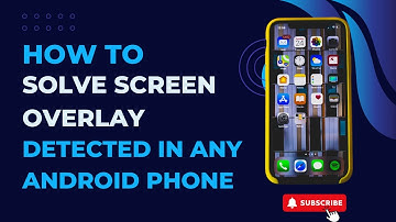 How to Solve Screen Overlay Detected in Any Android Phone 2025 [ New Method ]
