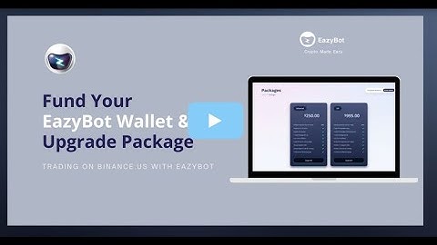 How to Fund EazyBot Wallet & Upgrade | Setting up your wallet and upgrade Package No-3