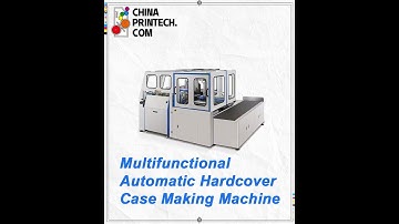 #chinaprintech Multifunctional Automatic Hardcover Case Making Machine