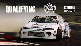ROYAL DRIFT SERIES | QUALIFYING | ROUND 5 | SEASON FINALE | CHINA | ZHEJIANG CIRCUIT | 7 NOV 2026