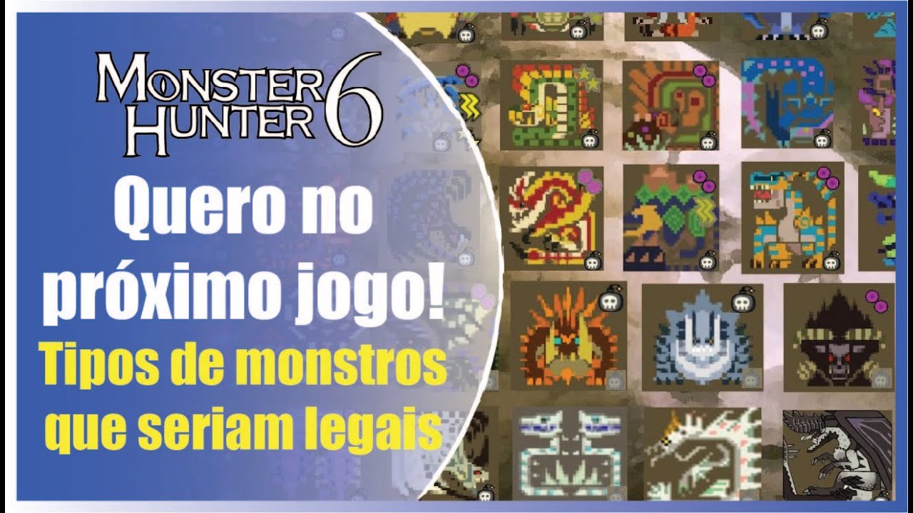 Tipos de monstros que quero ver em Monster Hunter 6 - YouTube