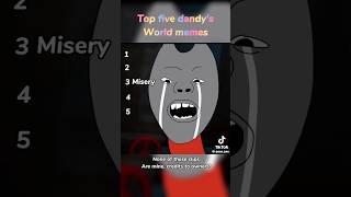 Top five dandy’s world memes #funny #dandysworld #roblox #scream #gaming #pebble #memes #fyp #shelly