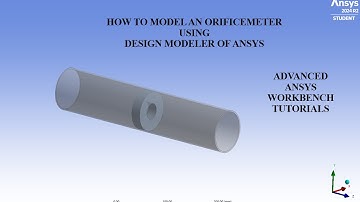 Orifice Meter Design | Design Modeler | ANSYS Workbench