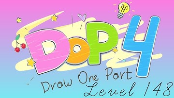 DOP 4: Draw One Part Level 148