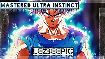Mastered Ultra Instinct (GOKU VS JIREN) / Lezbeepic