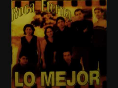 Roca Eterna: Escuchame.( Version Moderna) Album: L...