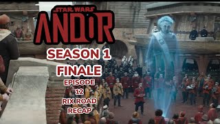 Star Wars Andor: S1 E12 - Rix Road - Recap