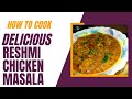 Reshmi chicken masala restaurant style   reshmi chicken gravy  reshmas kitchen