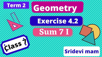 7th maths tamil Term 2 Chapter 4 geometry exercise 4.2 sum 7-I tn class 7 std 2nd term