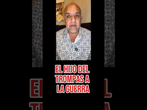 El Hijo Del Trompas A La Guerra