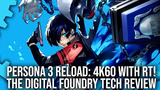 Persona 3 Reload  4K 60FPS with Ray Tracing on PS5/Series X  Digital Foundry Tech Review