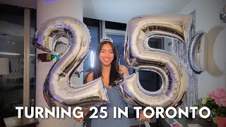 TURNING 25 IN TORONTO (birthday vlog!)