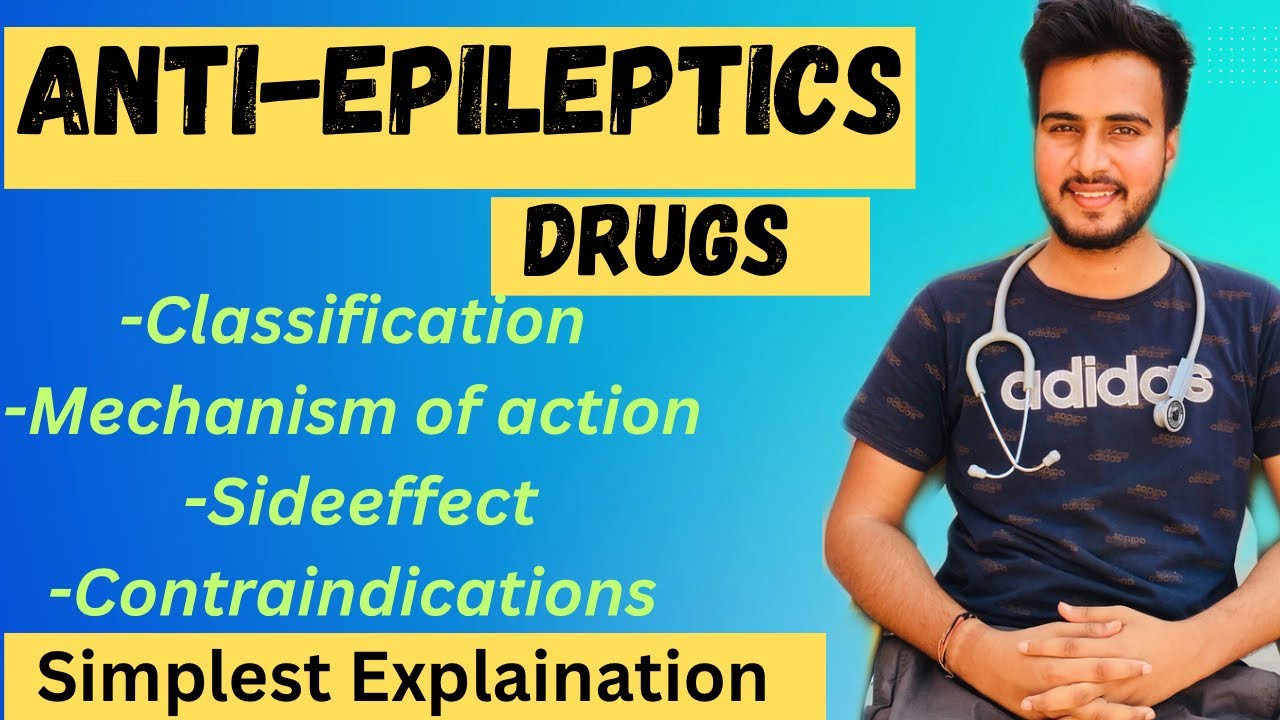 Anti-epileptic Drugs pharmacology//Classification & mechanism of action of anti-epileptic drugs