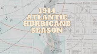 1914 Atlantic Hurricane Season