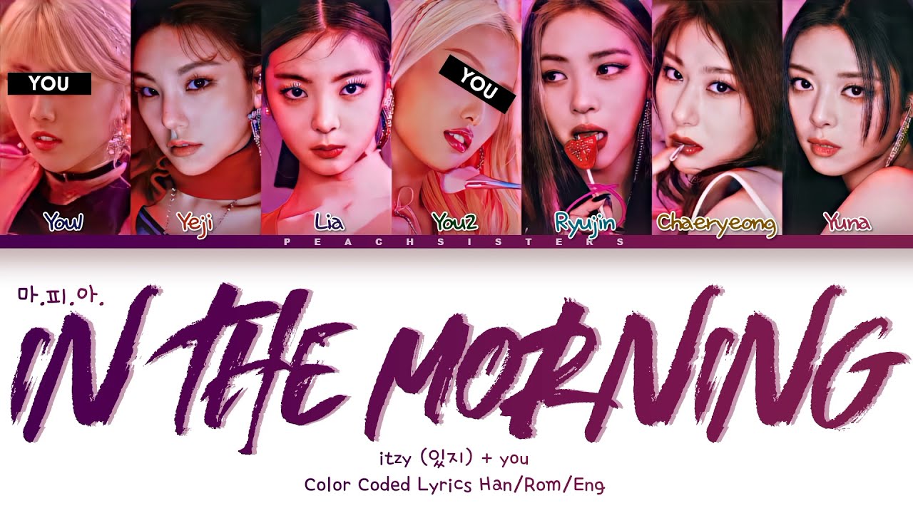 [Request] ITZY [있지] '마.피.아. In the morning'  (You as Member) || 7 Members Ver.