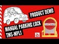 Thatsmyspot manual parking lock tmsmpl1 product demo 2017