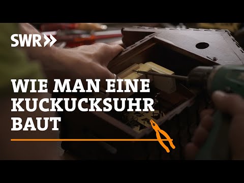 Wie man eine Kuckucksuhr baut | SWR Handwerkskunst