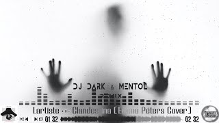 Dj Dark & Mentol - Clandestina(Emma Péters Cover)Radio Edit Resimi